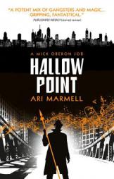 Hallow Point: A Mick Oberon Job Book 2 by Ari Marmell Paperback Book