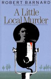 A Little Local Murder by Robert Barnard Paperback Book