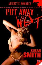 Put Away Wet by Susan Smith Paperback Book