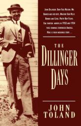 The Dillinger Days by John Toland Paperback Book