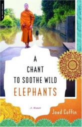 A Chant to Soothe Wild Elephants by Jaed Coffin Paperback Book