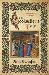 The Bookseller's Tale (Oxford Medieval Mysteries) (Volume 1) by Ann Swinfen Paperback Book