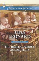 The Rebel Cowboy's Quadruplets by Tina Leonard Paperback Book