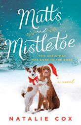 Mutts and Mistletoe by Natalie Cox Paperback Book