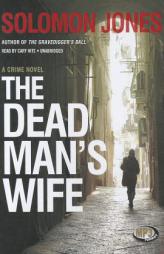 The Dead Man's Wife (Detective Coletti Mystery #3) by Solomon Jones Paperback Book