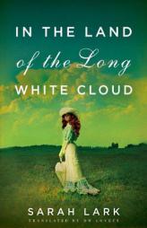 In the Land of the Long White Cloud by Sarah Lark Paperback Book