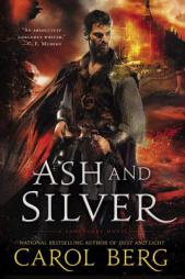 Ash and Silver: A Sanctuary Novel by Carol Berg Paperback Book