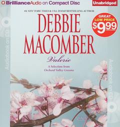 Valerie: A Selection from Orchard Valley Grooms by Debbie Macomber Paperback Book