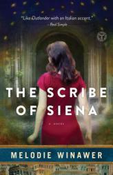 The Scribe of Siena by Melodie Winawer Paperback Book