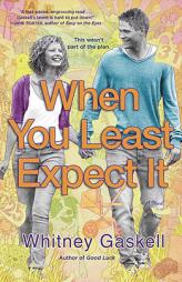 When You Least Expect It by Whitney Gaskell Paperback Book