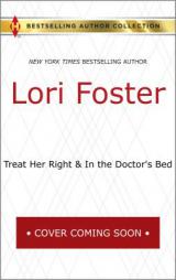 Treat Her Right & in the Doctor's Bed by Lori Foster Paperback Book