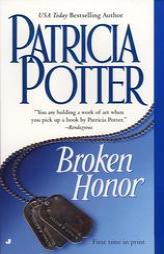 Broken Honor by Patricia Potter Paperback Book