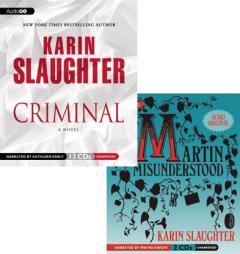 Criminal + Martin Misunderstood: Value-Priced Double Pack by Karin Slaughter Paperback Book