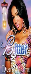 Bitter by Danette Majette Paperback Book