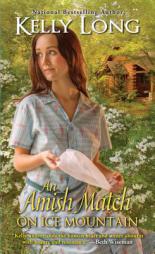 An Amish Match on Ice Mountain by Kelly Long Paperback Book