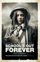 School's Out Forever by Scott K. Andrews Paperback Book