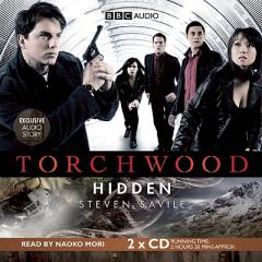 Torchwood: Hidden: A Torchwood Audio Original Narrated by Naoko Mori by Steven Savile Paperback Book