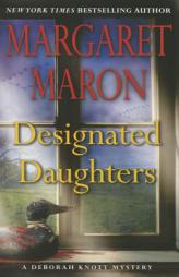 Designated Daughters (A Deborah Knott Mystery) by Margaret Maron Paperback Book