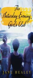 The Saturday Evening Girls Club by Jane Healey Paperback Book