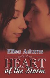 Heart of the Storm by Elisa Adams Paperback Book