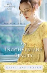 An Inconvenient Beauty by Kristi Ann Hunter Paperback Book