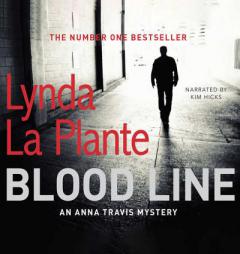 Blood Line: An Anna Travis Mystery by Lynda La Plante Paperback Book