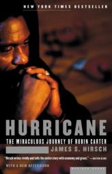 Hurricane: The Miraculous Journey of Rubin Carter by James S. Hirsch Paperback Book