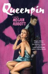 Queenpin by Megan E. Abbott Paperback Book