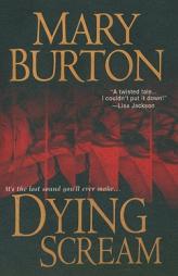 Dying Scream by Mary Burton Paperback Book