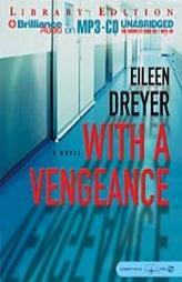 With a Vengeance by Eileen Dreyer Paperback Book