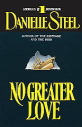 No Greater Love by Danielle Steel Paperback Book