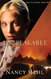 Unbreakable by Nancy Mehl Paperback Book