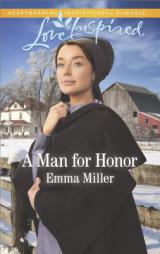 A Man for Honor by Emma Miller Paperback Book