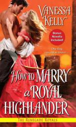 How to Marry a Royal Highlander by Vanessa Kelly Paperback Book