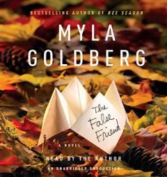 The False Friend by Myla Goldberg Paperback Book