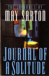 Journal of a Solitude by May Sarton Paperback Book