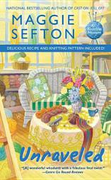 Unraveled (A Knitting Mystery) by Maggie Sefton Paperback Book