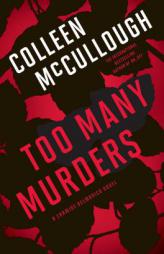 Too Many Murders: A Carmine Delmonico Novel by Colleen McCullough Paperback Book
