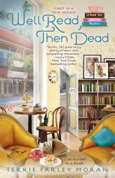 Well Read, Then Dead by Terrie Farley Moran Paperback Book