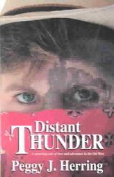 Distant Thunder by Peggy J. Herring Paperback Book