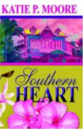 Southern Heart by Katie P. Moore Paperback Book