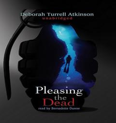 Pleasing the Dead (Library by Deborah Turrell Atkinson Paperback Book