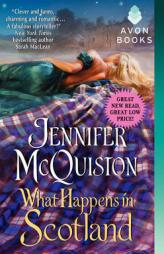 What Happens in Scotland by Jennifer McQuiston Paperback Book