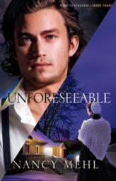 Unforeseeable by Nancy Mehl Paperback Book