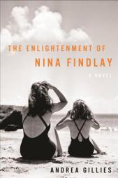 The Enlightenment of Nina Findlay by Andrea Gillies Paperback Book