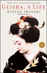 Geisha: A Life by Mineko Iwasaki Paperback Book