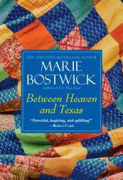 Between Heaven and Texas (Cobble Court Quilts) by Marie Bostwick Paperback Book