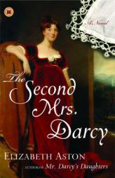 The Second Mrs. Darcy by Elizabeth Aston Paperback Book