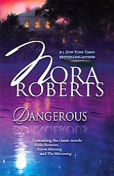 Dangerous: Risky BusinessStorm WarningThe Welcoming by Nora Roberts Paperback Book