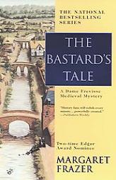 The Bastard's Tale (Dame Frevisse Medieval Mysteries) by Margaret Frazer Paperback Book